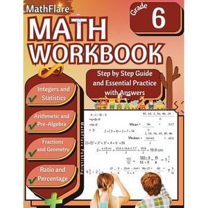 MathFlare - Math Workbook 6th Grade: Math Workbook Grade 6: Integers, Fractions,